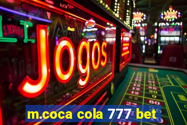 m.coca cola 777 bet